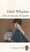 Edith Wharton, Chez les heureux du monde, Le livre de poche
