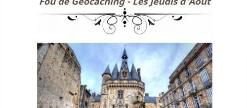 GIRONDE : 10 août 2017 - Fou de Geocaching - Jeudï d'Août - N°6