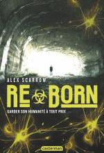ReMade tome 2- ReBorn - Garder son humanité à tout prix
