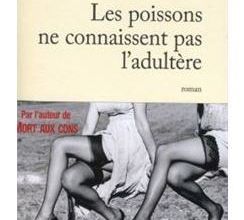 Avis sur « Les poissons ne connaissent pas l’adultère » de Carl Aderhold