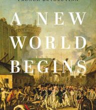 Books to download on ipod touch A New World Begins: The History of the French Revolution MOBI 9780465096664