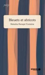 Bleuets et abricots, Natasha KANAPE FONTAINE