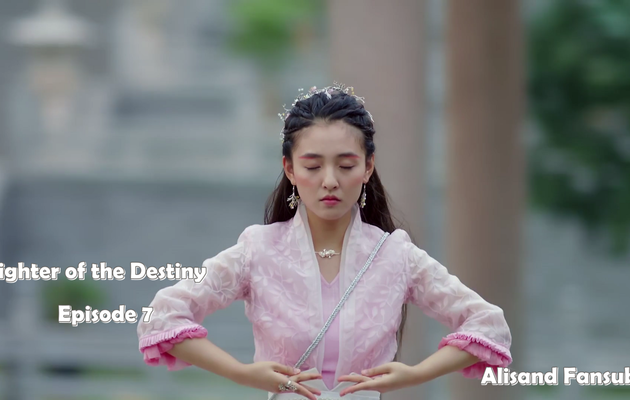 Fighter Of the Destiny Episode 7