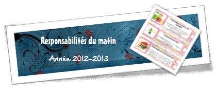 Les responsabilités -ou les métiers-