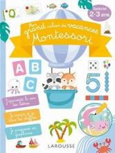 Mon grand cahier de vacances Montessori 2-3 ans