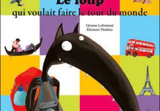 Le loup qui voulait faire le tour du monde