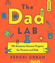 Rapidshare free ebook download TheDadLab: 50 Awesome Science Projects for Parents and Kids 9780525542698