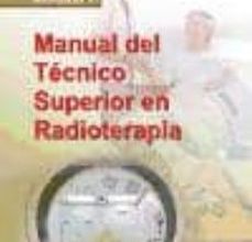 E-books descarga gratuita para móvil MANUAL DEL TECNICO SUPERIOR EN RADIOTERAPIA. MODULO I 9788467644227 de  en español