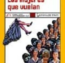 LAS MUJERES QUE VUELAN EBOOK | JOAQUIN RODRIGUEZ | Descargar libro PDF EPUB