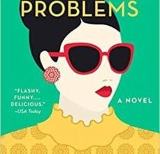Descargar RICH PEOPLE PROBLEMS (CRAZY RICH ASIANS TRILOGY 3) KEVIN KWAN Gratis - EPUB, PDF y MOBI