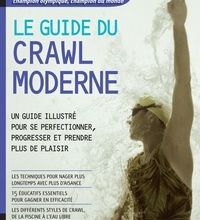 DOWNLOAD [PDF] {EPUB} Le guide du crawl moderne
