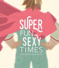 Free ebooks download free ebooks Super Fun Sexy Times Vol. 1 by Meredith McClaren PDB MOBI DJVU