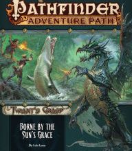 DOWNLOAD [PDF] {EPUB} Pathfinder Adventure Path: Borne by the Sun's Grace (Tyrant's Grasp 5 of 6)