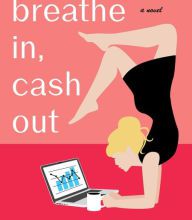 Download google books to pdf file serial Breathe In, Cash Out