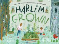 [download pdf] Harlem Grown: How One Big Idea Transformed a Neighborhood