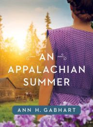 [PDF] An Appalachian Summer by Ann H. Gabhart