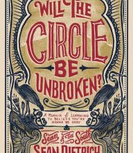 Free online downloadable ebooks Will the Circle Be Unbroken?: A Memoir of Learning to Believe You're Gonna Be Okay