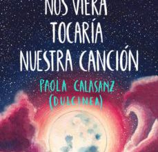 Descargas de libros gratis para Android SI LA LUNA NOS VIERA TOCARÍA NUESTRA CANCION (EJEMPLAR FIRMADO PO R LA AUTORA) (Literatura española)
