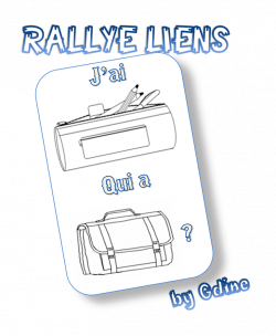 Rallye liens : j'ai ...qui a... ?