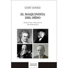 EL MAQUINISTA DEL OÍDO EBOOK | GERT JONKE | Descargar libro PDF EPUB
