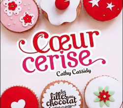 "Coeur Cerise" T.1 de Cathy Cassidy