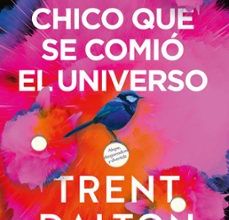 EL CHICO QUE SE COMIO EL UNIVERSO leer pdf