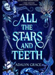 [Pdf/ePub] All the Stars and Teeth by Adalyn Grace download ebook
