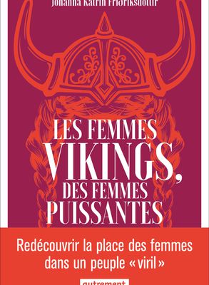 Les femmes Vikings : des femmes puissantes ; Jóhanna Katrín Friðriksdóttir