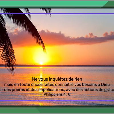 Ne vous inquiétez de rien - Philippiens 4 : 6