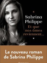 Télécharger un livre sur mon ordinateur Et que nos âmes reviennent par Sabrina Philippe
