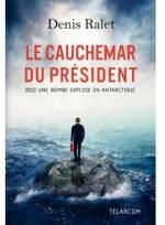 Le cauchemar du président, Denis RALET