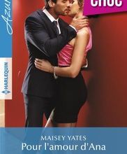 [Pdf/ePub] Pour l'amour d'Ana - Le prix de la passion by Maisey Yates, Trish Morey download ebook