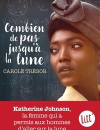 Libérer un téléchargement de livre Combien de pas jusqu'à la lune par Carole Trébor