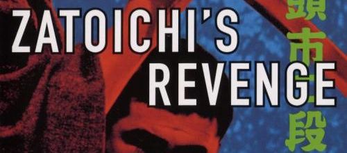 Zatôichi nidan-kiri / Zatoichi's Revenge (1965) - Zatoichi's most sinister - 8/10 (04/03/18)
