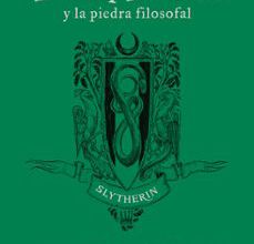 Descargas gratuitas de libros electrónicos para teléfonos Android HARRY POTTER Y LA PIEDRA FILOSOFAL (SLYTHERIN) 20 AÑOS DE MAGIA  (Spanish Edition) de J.K. ROWLING 9788498388930