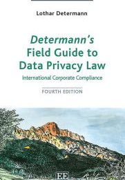 Download free books for iphone 3gs Determann's Field Guide To Data Privacy Law: International Corporate Compliance, Fourth Edition in English 9781789906202