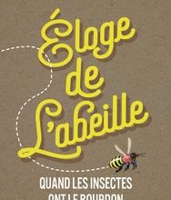 Download Pdf Eloge de l'abeille  - Quand les insectes ont le bourdon