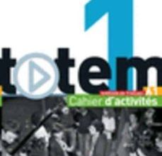 [Pdf/ePub/Mobi] TOTEM A1 CAHIER D ACTIVITES -  descargar ebook gratis