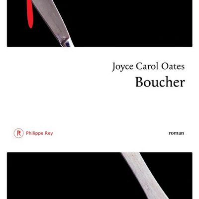 BOUCHER de Joyce Carol Oates aux éditions Philippe Rey