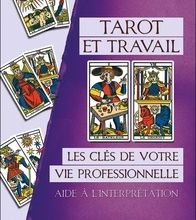 [PDF] Tarot et travail  - Les clés de votre vie professionnelle, aide à l'interprétation by Florian Parisse
