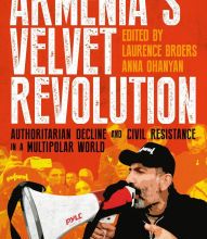 Read online: Armenia's Velvet Revolution: Authoritarian Decline and Civil Resistance in a Multipolar World