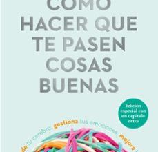 PACK COMO HACER QUE TE PASEN COSAS BUENAS leer pdf