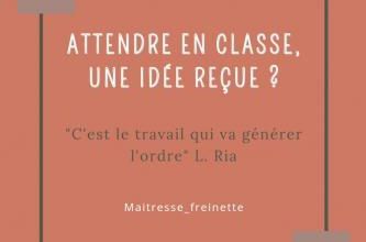 Attendre en classe, une idée reçue? 