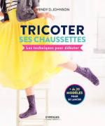 Wendy D. Johnson, Tricoter ses chaussettes, Eyrolles