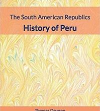 Download PDF The South American Republics : History of Peru
