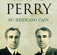 Descarga gratuita de nuevos ebooks SU HERMANO CAÍN (DETECTIVE WILLIAM MONK 6) (Literatura española)