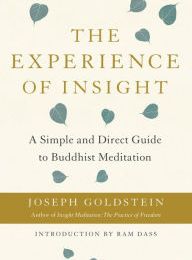 {epub download} The Experience of Insight: A Simple and Direct Guide to Buddhist Meditation