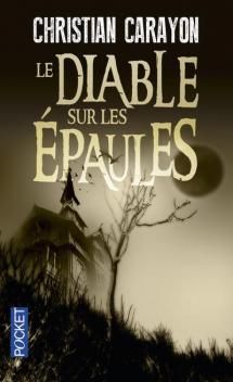 Le Diable sur les Epaules ; Christian Carayon