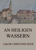 AN HEILIGEN WASSERN leer pdf