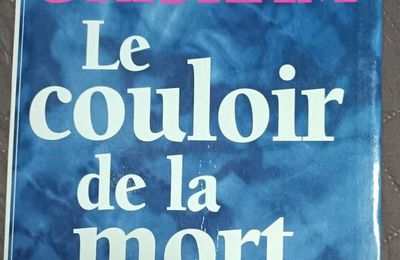 EB - Un très beau livre : "Le couloir de la mort" de John Grisham...